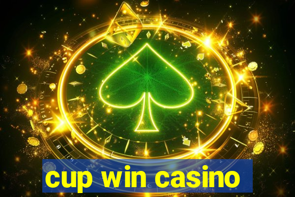 cup win casino